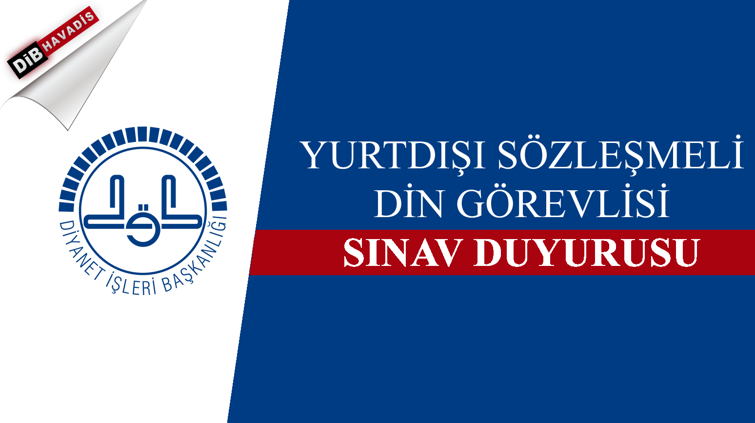 Yurtdışı Sözleşmeli Din Görevlisi Sınav Duyurusu