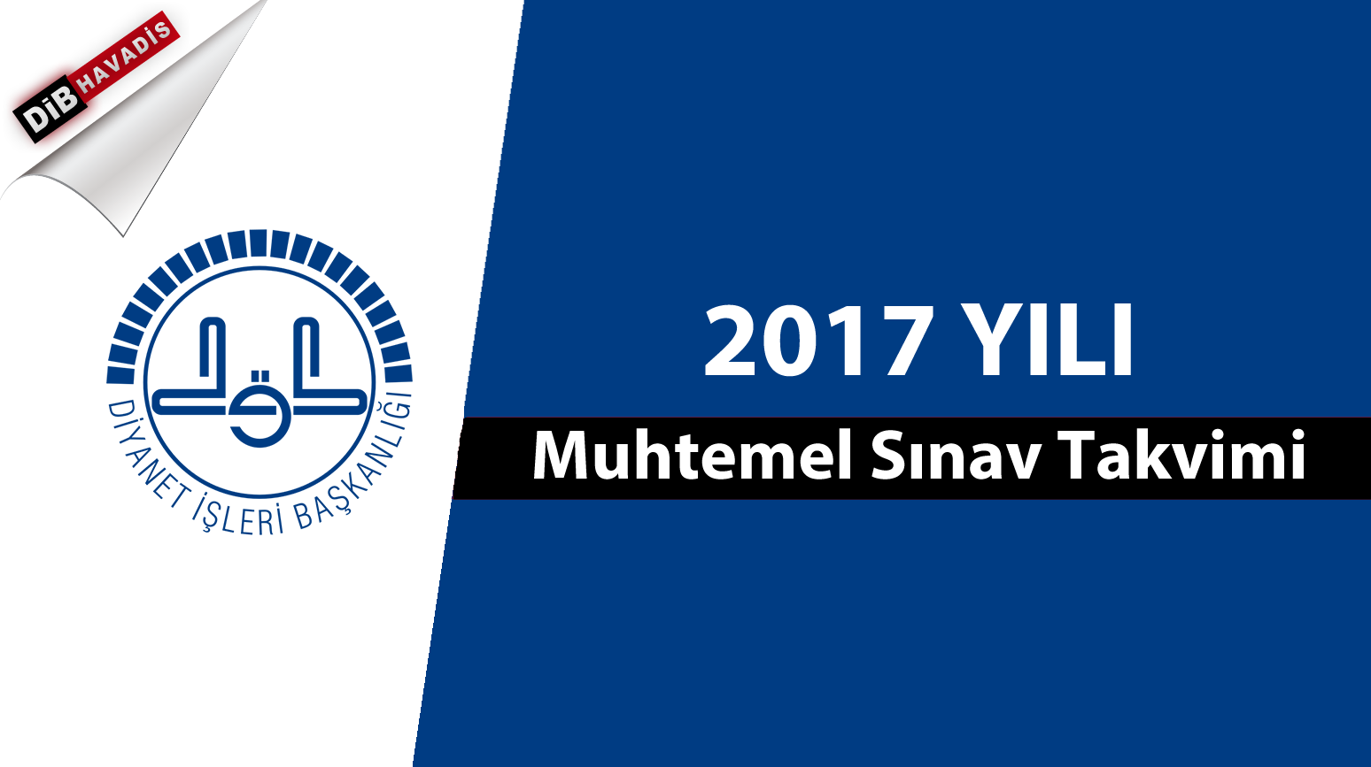 2017 Yılı Muhtemel Sınav Takvimi